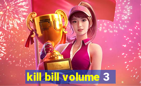 kill bill volume 3